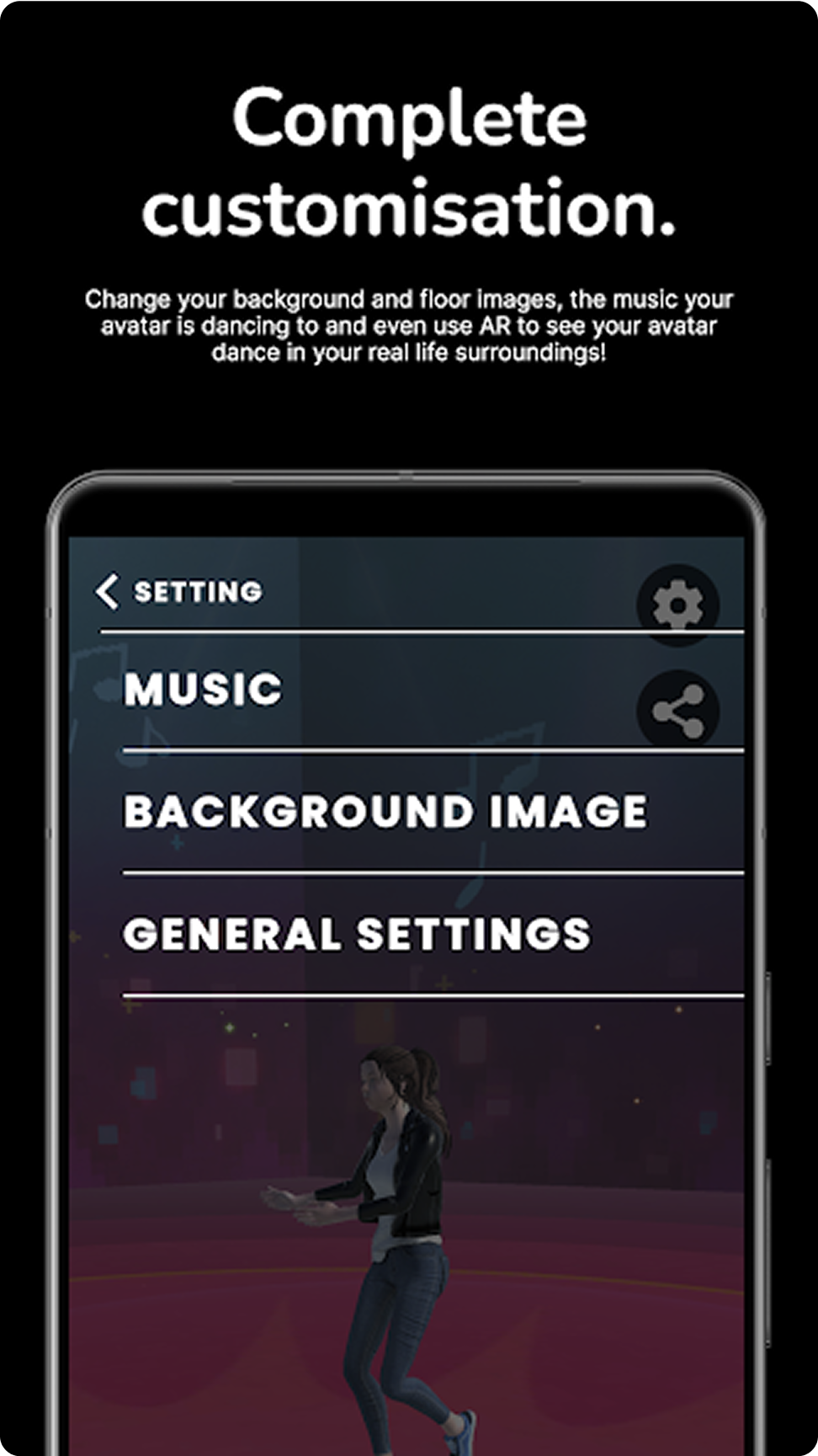 Complete customisation